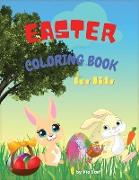 Easter Coloring Book for Kids: Easter Coloring Book For Kids Ages 4-8, Toddlers & Preschool, 22 Cute and Fun Images, A Collection of Fun and Easy Hap