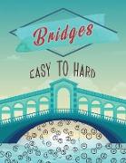 Bridges Easy to Hard: Hashi Puzzle Book, Bridges Puzzle Book, Japanese Number Puzzles