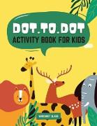 Dot To Dot Activity Book for Kids