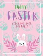 Happy Easter Coloring Book for Girls