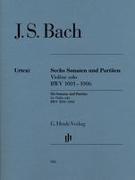 Sonaten und Partiten BWV 1001-1006 für Violine solo (unbezeichnete und bezeichnete Stimme)