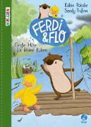 Ferdi & Flo - Große Hilfe für kleine Küken (Band 2)