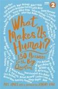 What Makes Us Human?