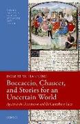 Boccaccio, Chaucer, and Stories for an Uncertain World