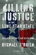 Killing Justice in the Lone Star State