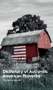 Dictionary of Authentic American Proverbs