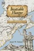 Insatiable Hunger - Colonial Encounters in Context