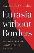 Eurasia without Borders