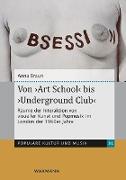 Von ,Art School' bis ,Underground Club'