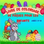 Livre de Coloriage de Pâques pour les Enfants de 3 à 12 ans