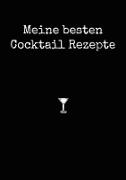 Meine besten Cocktail Rezepte A4