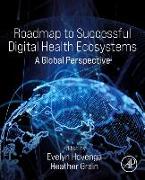 Roadmap to Successful Digital Health Ecosystems