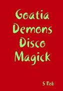 Goatia Demons Disco Magick
