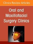 Management of Soft Tissue Trauma, An Issue of Oral and Maxillofacial Surgery Clinics of North America