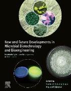 New and Future Developments in Microbial Biotechnology and Bioengineering