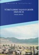 Türkülerde Yasayan Sehir Erzurum