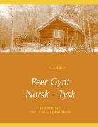 Peer Gynt - Tospråklig Norsk - Tysk