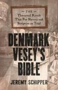 Denmark Vesey's Bible