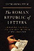 The Roman Republic of Letters