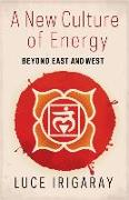 A New Culture of Energy