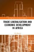 Trade Liberalisation and Economic Development in Africa
