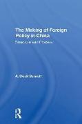 The Making Of Foreign Policy In China