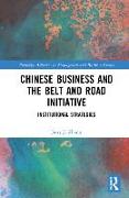 Chinese Business and the Belt and Road Initiative