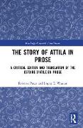 The Story of Attila in Prose