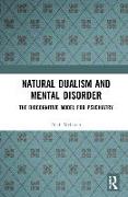 Natural Dualism and Mental Disorder