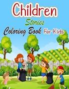 Children Stories Coloring Book For Kids: Adorable Kids Colouring Book 30 Pages of Charming Kids Playing Sports & Games, Learning, Dressing Up etc. Lov