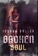 Broken Soul: Premium Large Print Hardcover Edition