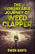 The Remarkable Journey Of Weed Clapper: Premium Hardcover Edition