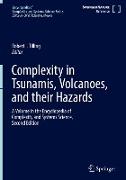 Complexity in Tsunamis, Volcanoes, and Their Hazards