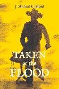 Taken at the Flood: Volume 2