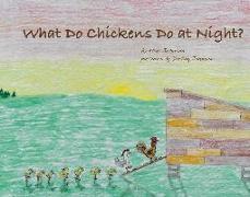 What Do Chickens Do at Night?