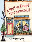 A Boring Door? Not Anymore!