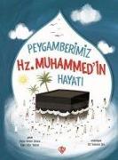 Peygamberimizin Hz. Muhammedin Hayati