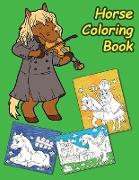 Horse Coloring Book: Kids Coloring Books, Relaxing Colouring Book for Kids, Horse Coloring, Horse Coloring Books