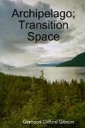 Archipelago, Transition Space