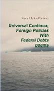 Universal Continua, Foreign Policies With Federal Debts