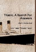 Titanic, A Search For Answers