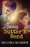 Leaving Sutter's Bend