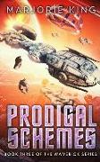 Prodigal Schemes: Book 3 of the Maverick Series