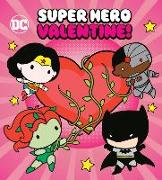 Super Hero Valentine! (DC Justice League)