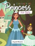 Princess Coloring Book for Girls: Princess Coloring Book for Girls, Kids Ages 2-4, Ages 4-8