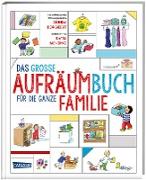 Das große Aufräumbuch für die ganze Familie