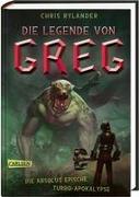 Die Legende von Greg 3: Die absolut epische Turbo-Apokalypse