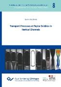 Transport Processes at Taylor Bubbles in Vertical Channels