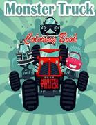 Monster Truck Coloring Book For Kids: he Most Wanted Monster Trucks Are Here! Kids, Get Ready To Have Fun And Fill Pages Of BIG Monster Trucks!