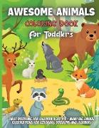 Awesome Animals Coloring Book For Toddlers